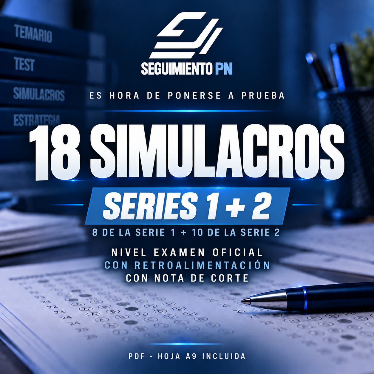 Pack de 18 simulacros, Series 1 y 2, con retroalimentación y nota de corte. Seguimiento PN.